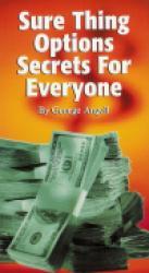 Sure Thing Options Secrets For Everyone Sure Thing Options Secrets For Everyone